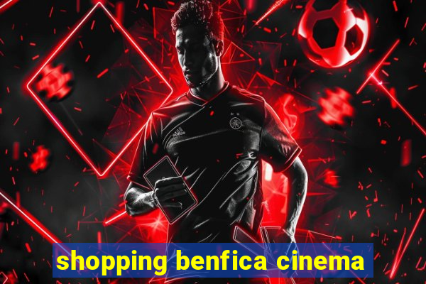 shopping benfica cinema